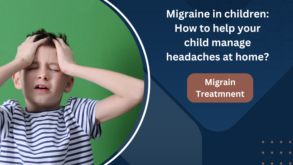 Migraine in children How to help your child manage headaches at home